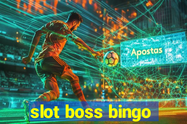 slot boss bingo