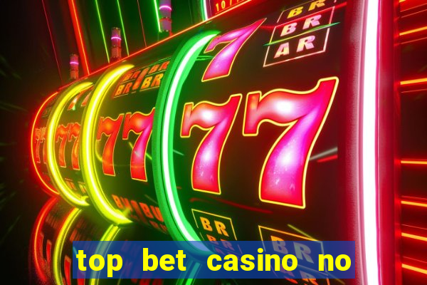 top bet casino no deposit bonus