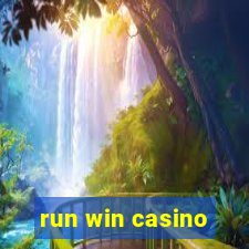 run win casino