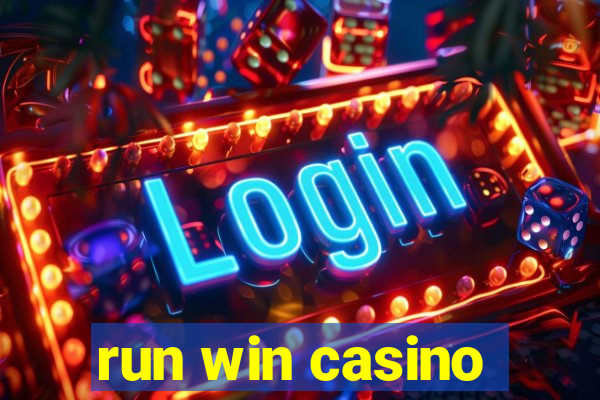 run win casino