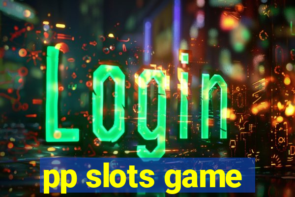 pp slots game