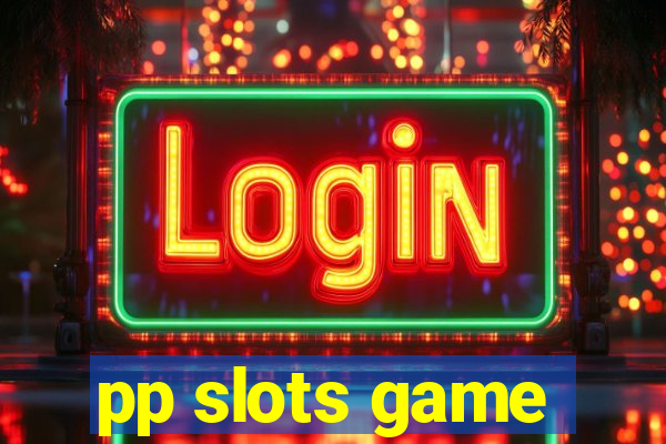 pp slots game