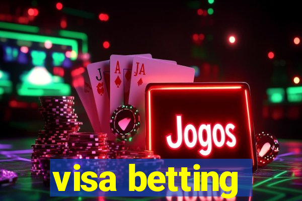 visa betting