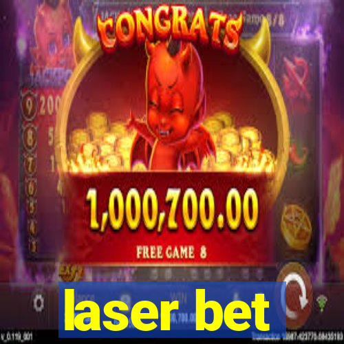 laser bet