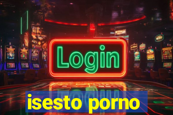 isesto porno