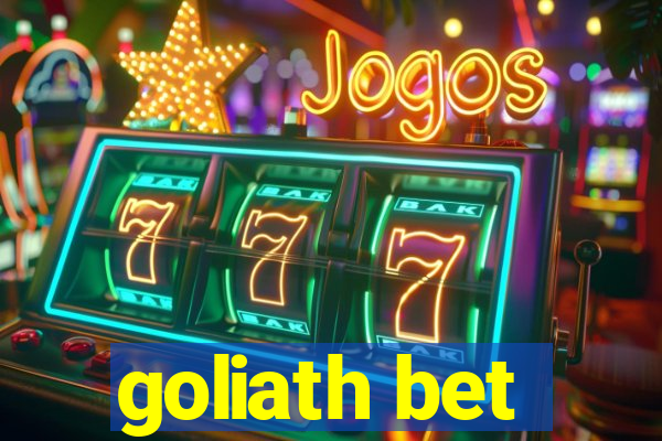 goliath bet