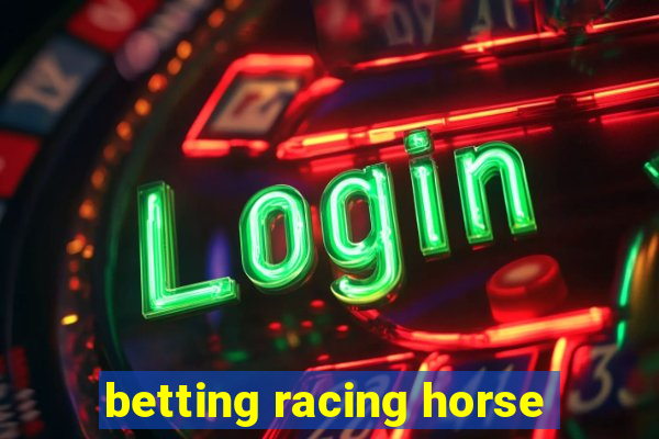 betting racing horse