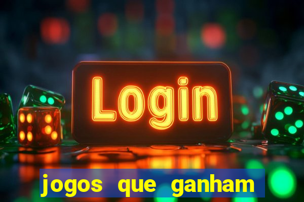 jogos que ganham muito dinheiro