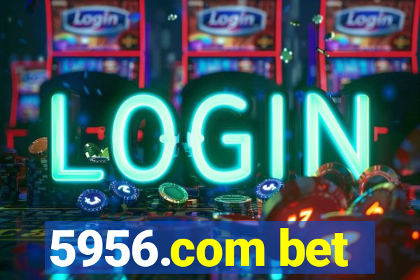 5956.com bet