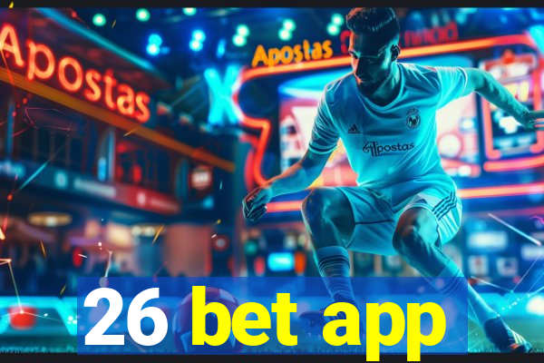 26 bet app