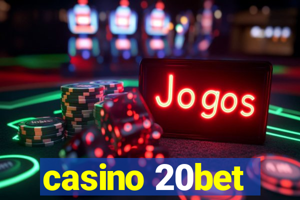 casino 20bet