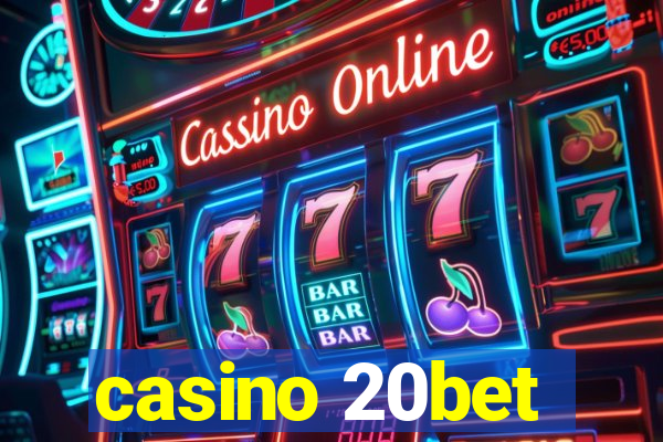 casino 20bet