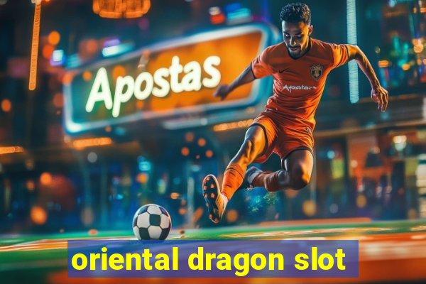 oriental dragon slot