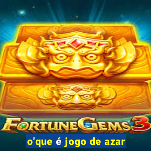 o'que é jogo de azar