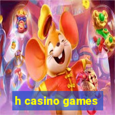 h casino games