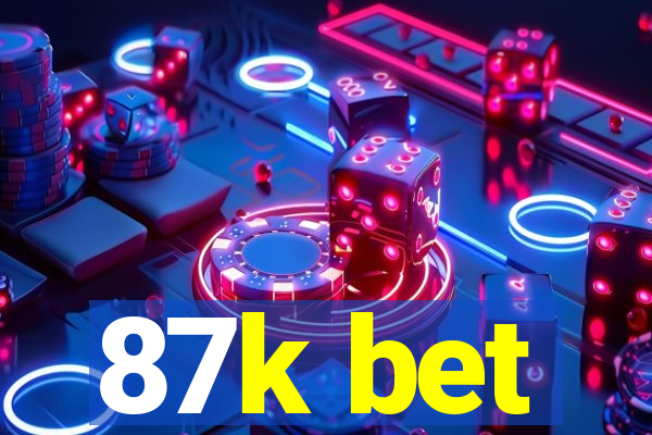 87k bet