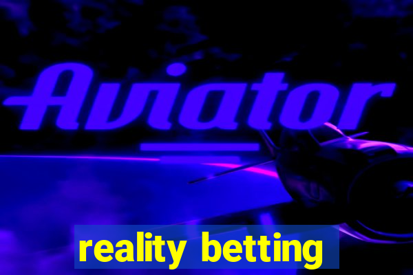 reality betting