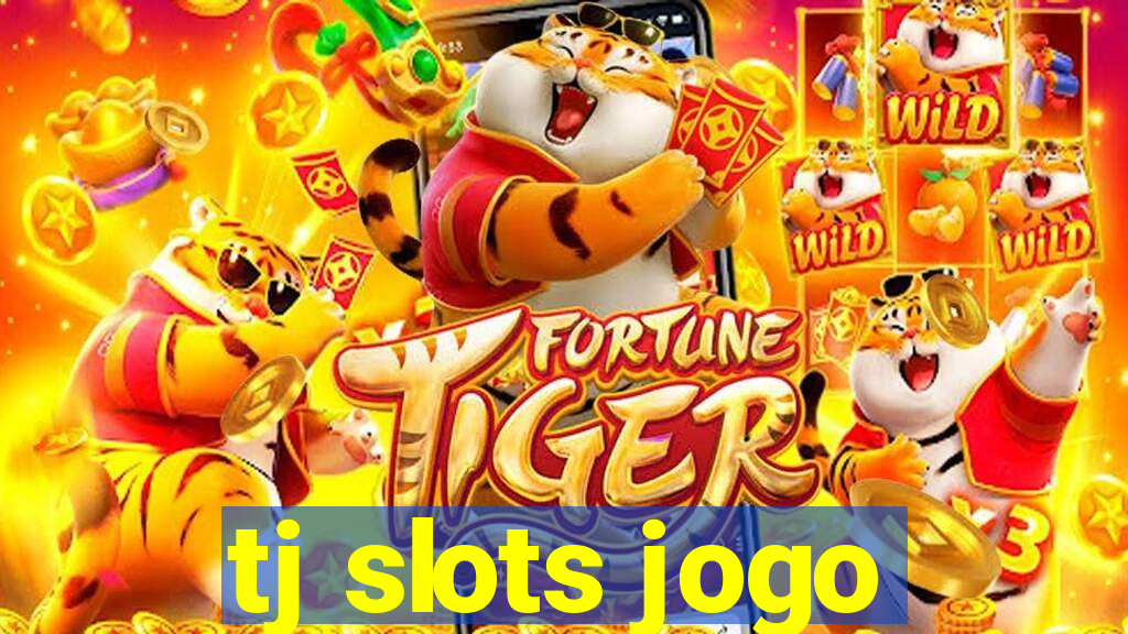 tj slots jogo