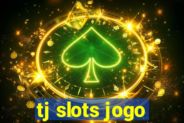 tj slots jogo