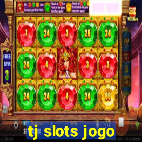 tj slots jogo