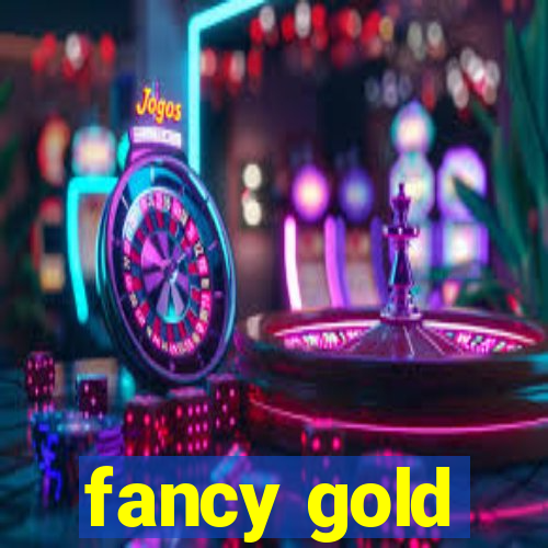 fancy gold