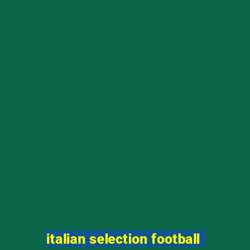 italian selection football