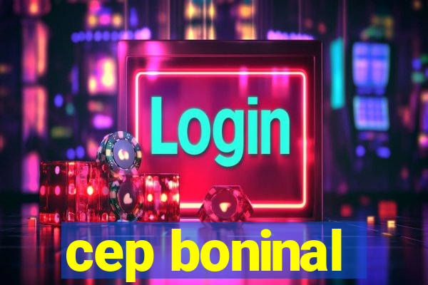 cep boninal