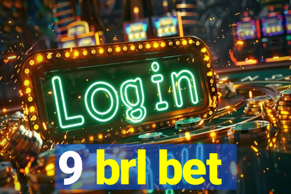 9 brl bet