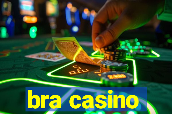 bra casino