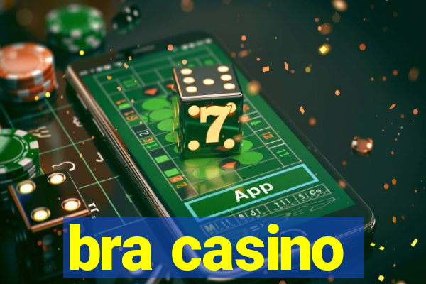 bra casino