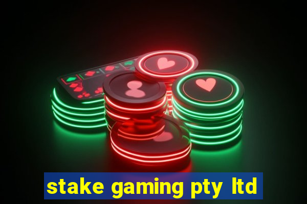 stake gaming pty ltd