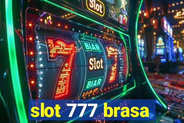 slot 777 brasa