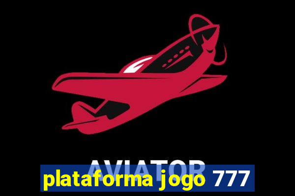 plataforma jogo 777