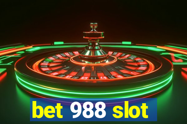 bet 988 slot