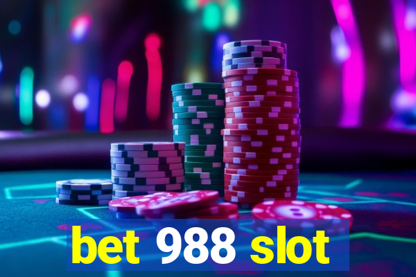 bet 988 slot