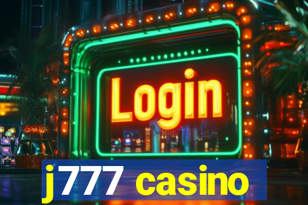 j777 casino