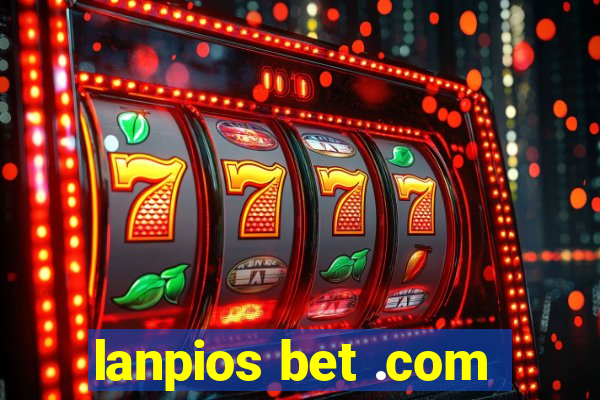 lanpios bet .com