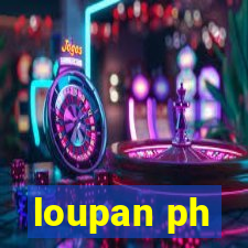 loupan ph