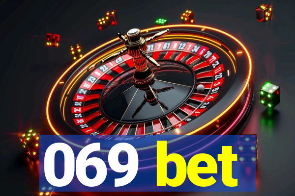 069 bet