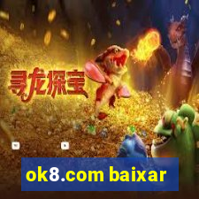 ok8.com baixar