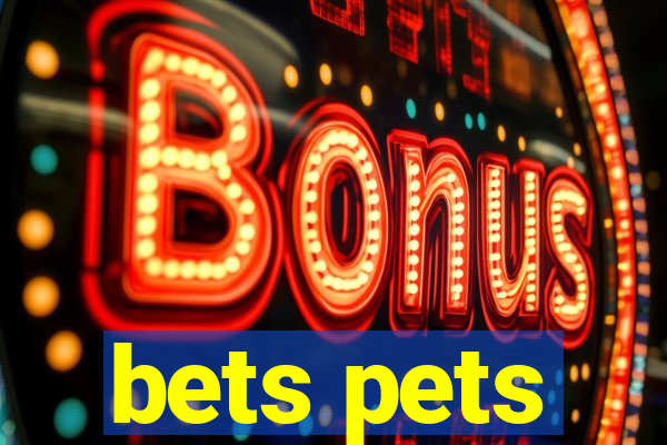 bets pets