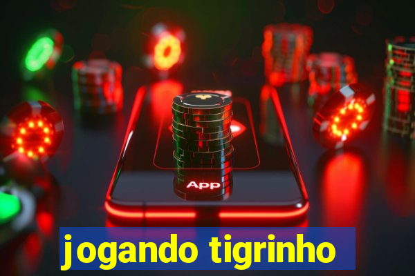 jogando tigrinho