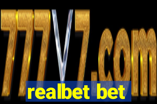 realbet bet