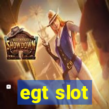 egt slot