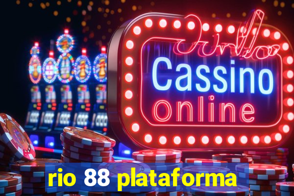 rio 88 plataforma