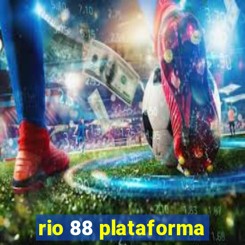 rio 88 plataforma