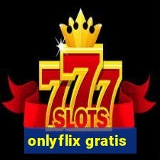 onlyflix gratis