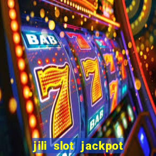 jili slot jackpot gcash online