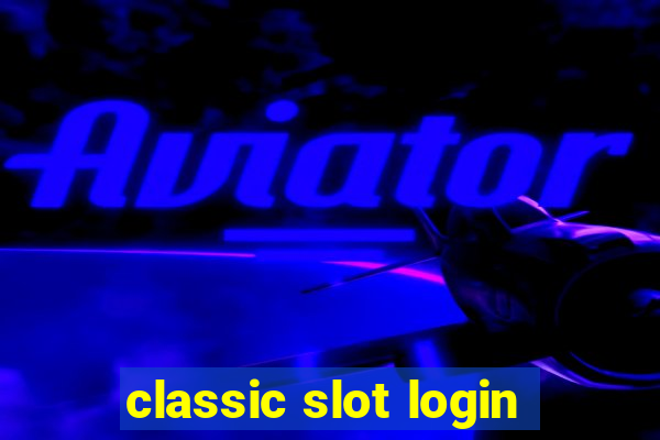 classic slot login