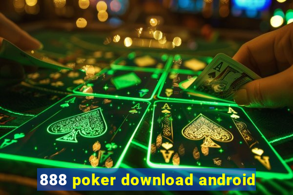 888 poker download android